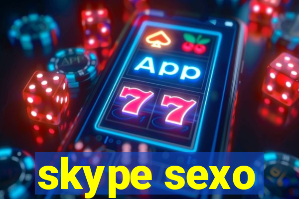 skype sexo